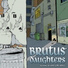Brutus' Daughters
