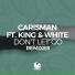 Carisman feat. King & White