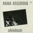 Hana Hegerová feat. Karel Gott, Waldemar Matuška