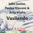 John Junior, PeeJay Vincent, Arty Violin