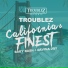 Troublez, Baby Bash, Davina Joy