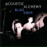Acoustic Alchemy - Blue Chip (1989)