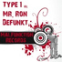 Type 1, Mr. Ron
