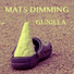 Mats Dimming