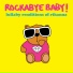 Rockabye Baby!