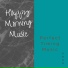 Happy Morning Music