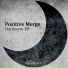 Positive Merge