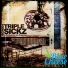Triple Sickz