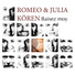 Romeo & Julia Kören