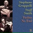 Stephane Grappelli & Stuff Smith