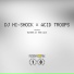 DJ Hi-Shock, Masters Ov Thee Acid