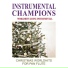 Instrumental Champions