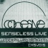 Senseless Live