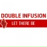 Double Infusion (Ivan Lujic)