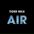Tiger Milk