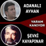 Adanalı Ayhan, Şevki Kayapınar