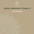 Owain K, Jamie Anderson