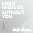 Robot Needs Oil