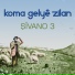 Koma Gelye Zilan