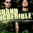 Grand Incredible