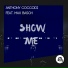 Anthony Coccodi Feat. Max Basch - Show Me