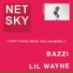 Netsky feat. Bazzi, Lil Wayne