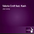 Valeria Croft feat. Kash feat. Kash