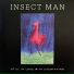Insect Man