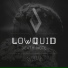 Lowquid