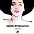 Lilith Primavera, Produkkt