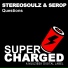 Stereosoulz, Serop