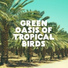 Calm Singing Birds Zone