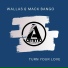 Wallas, Mack Bango