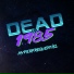 DEAD IN 1985