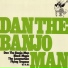Dan The Banjo Man