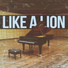 Like a Lion, Pop Cover Team, Piano Tribute Man