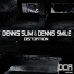 Dennis Slim, Dennis Smile