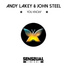 Andy Lakey, John Steel