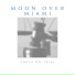 Moon Over Miami