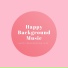 Happy Background Music