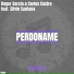 Roger Garcia, Carlos Castro feat. Silvin Santana