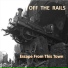 Off the Rails