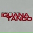 Iguana Tango