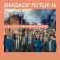 Brigade Futur III