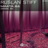 Ruslan stiff