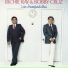 Ricardo "Richie" Ray, Bobby Cruz