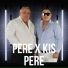 Kis Pere feat. Pere