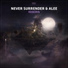 Never Surrender Feat Alee