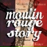 Moulin Rouge Story German Cast 2015