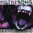 Kill The Kong
